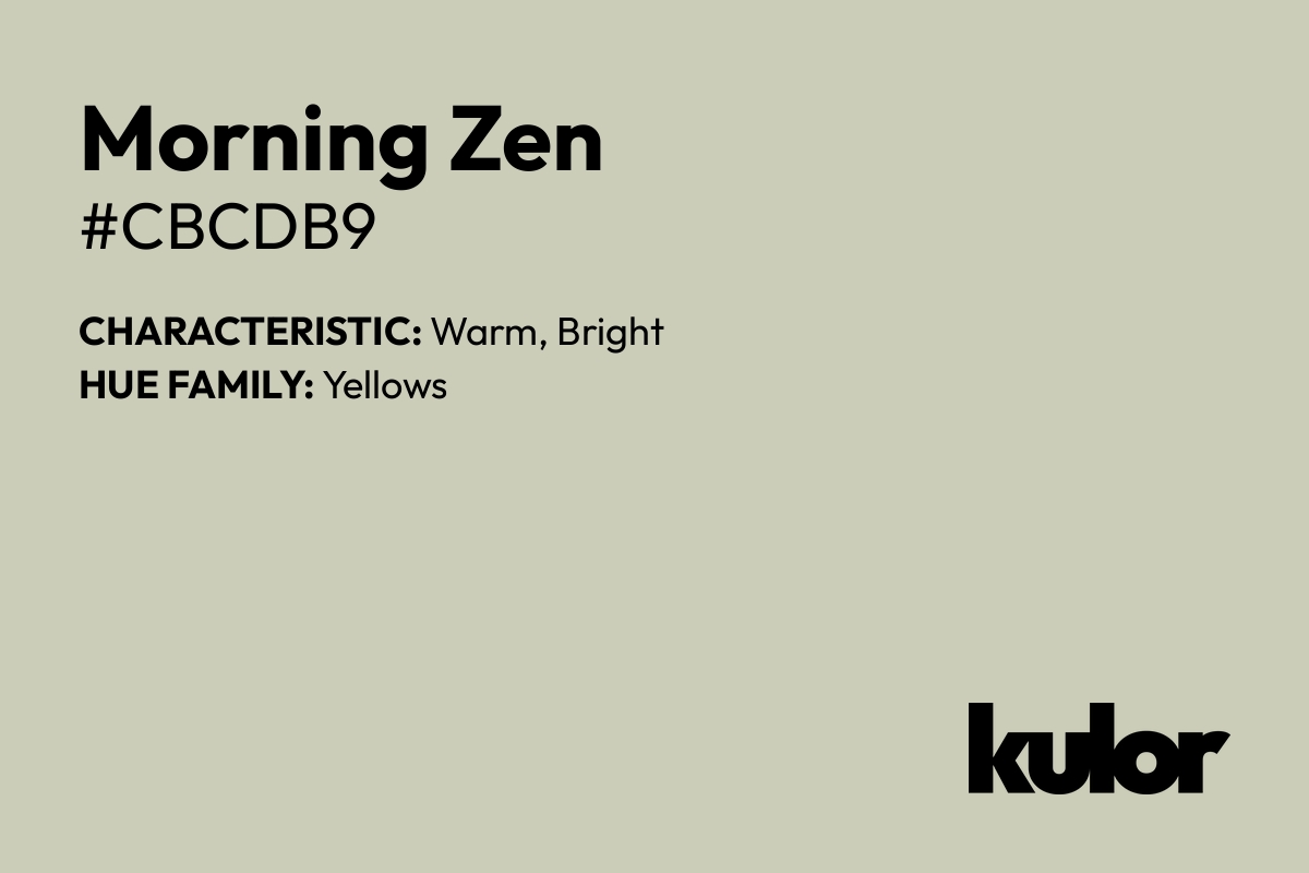 Morning Zen is a color with a HTML hex code of #cbcdb9.