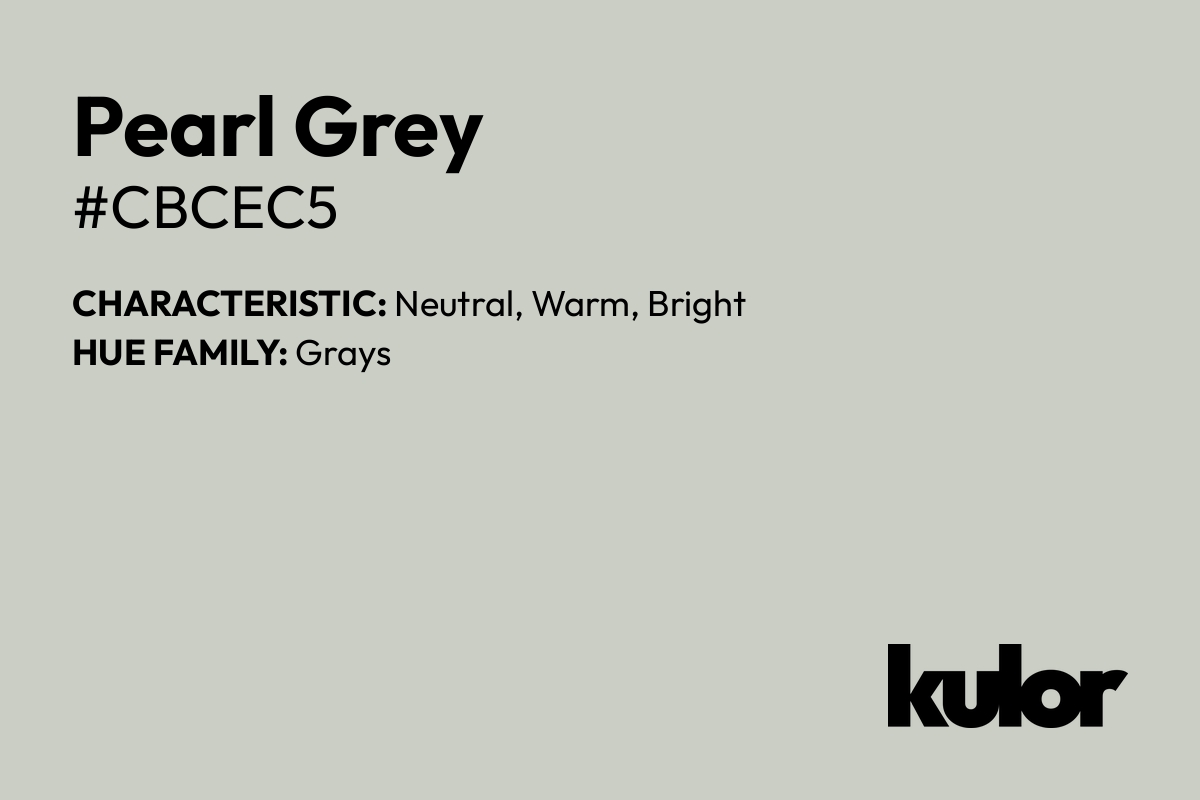 Pearl Grey is a color with a HTML hex code of #cbcec5.