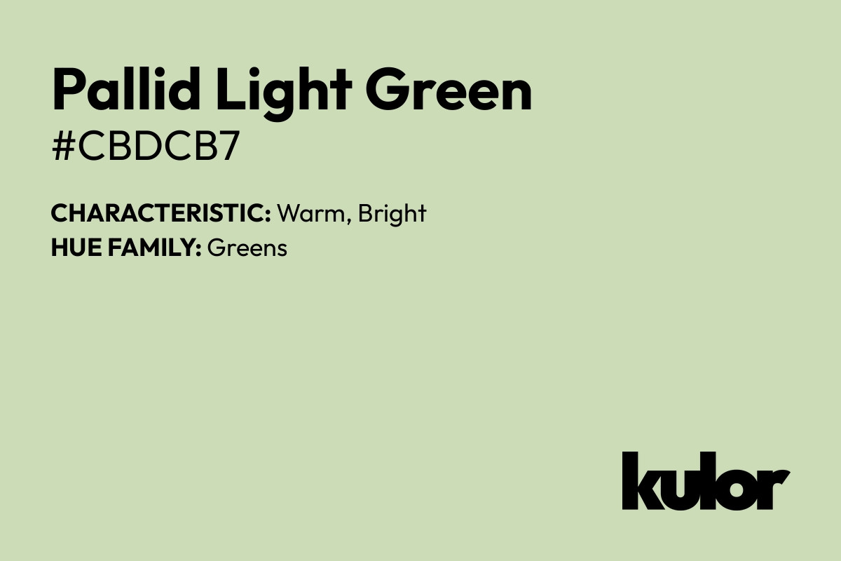 Pallid Light Green is a color with a HTML hex code of #cbdcb7.