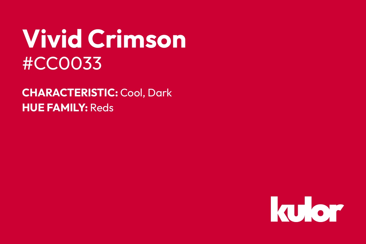 Vivid Crimson is a color with a HTML hex code of #cc0033.