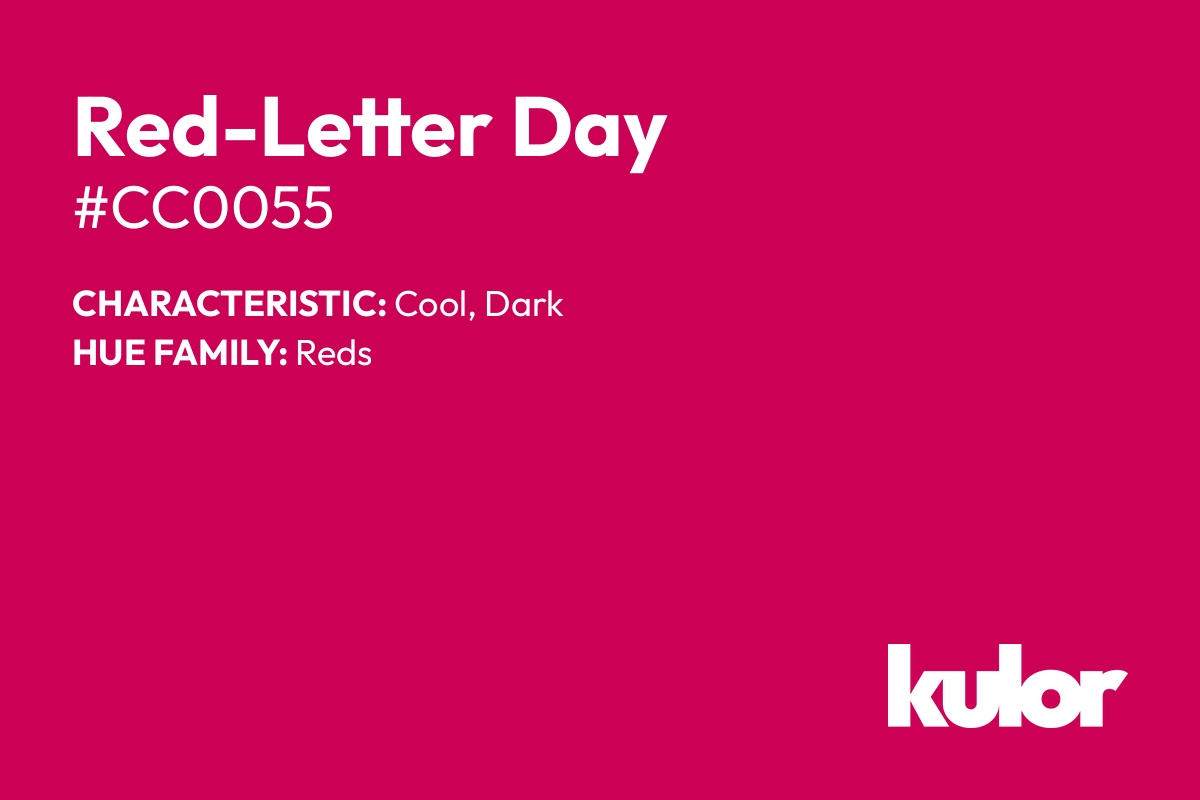 Red-Letter Day is a color with a HTML hex code of #cc0055.