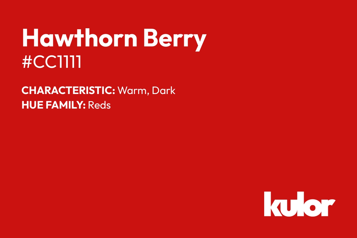 Hawthorn Berry is a color with a HTML hex code of #cc1111.