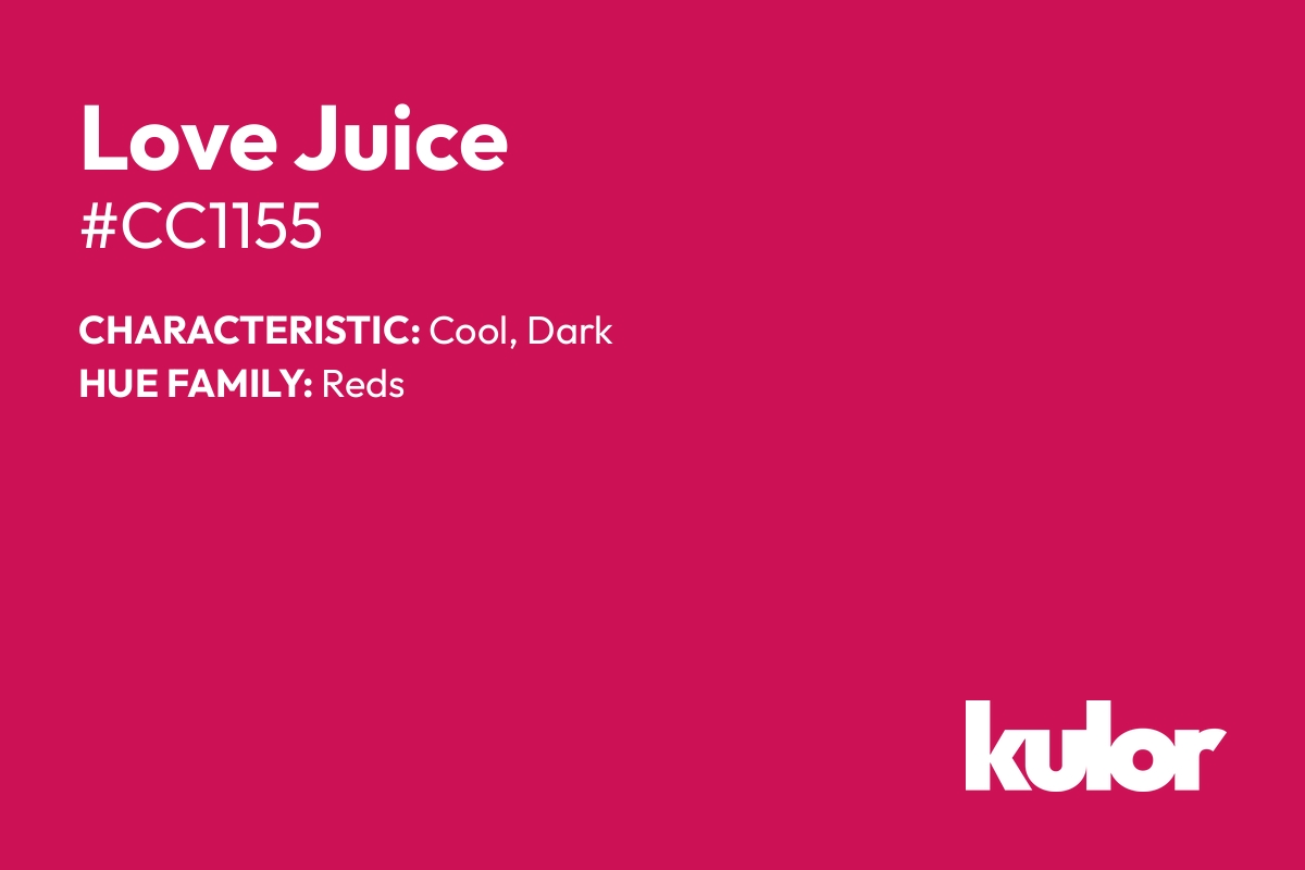 Love Juice is a color with a HTML hex code of #cc1155.