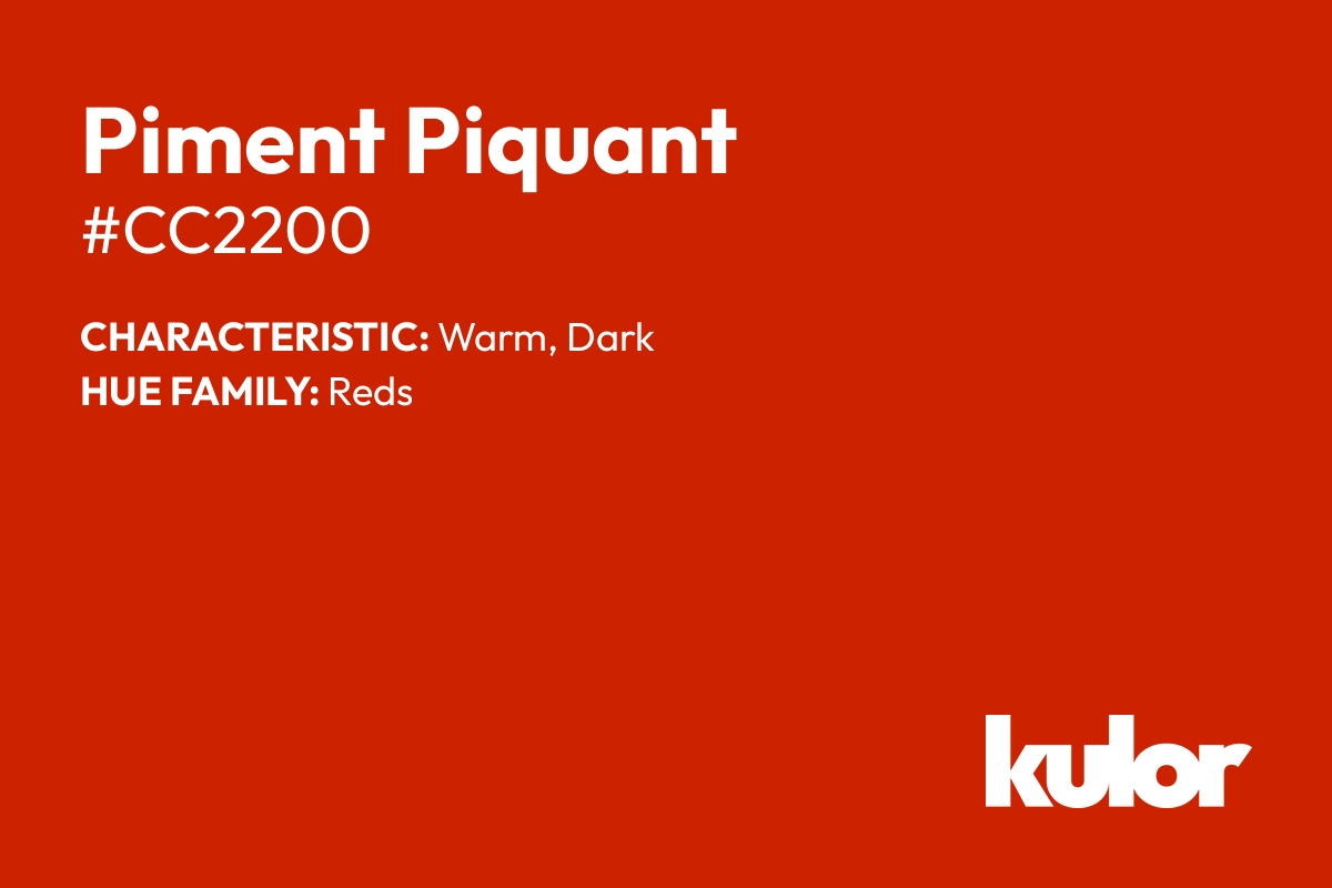 Piment Piquant is a color with a HTML hex code of #cc2200.