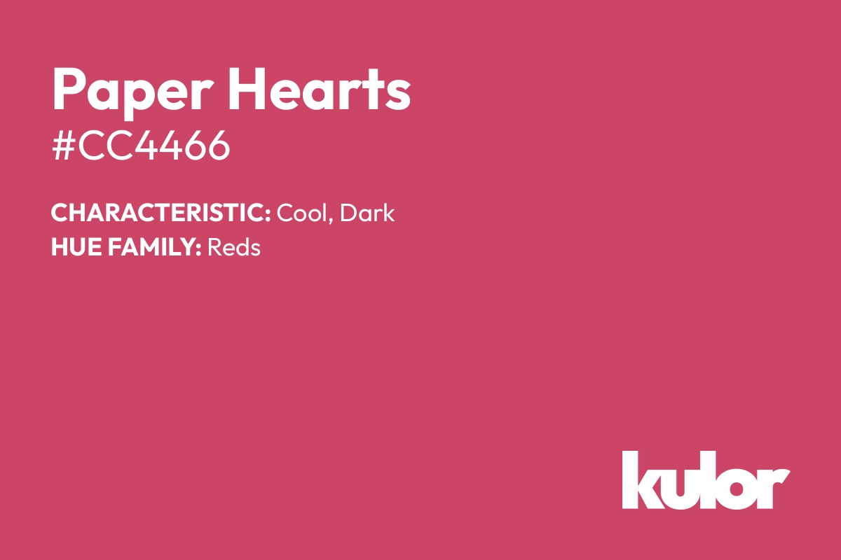 Paper Hearts is a color with a HTML hex code of #cc4466.