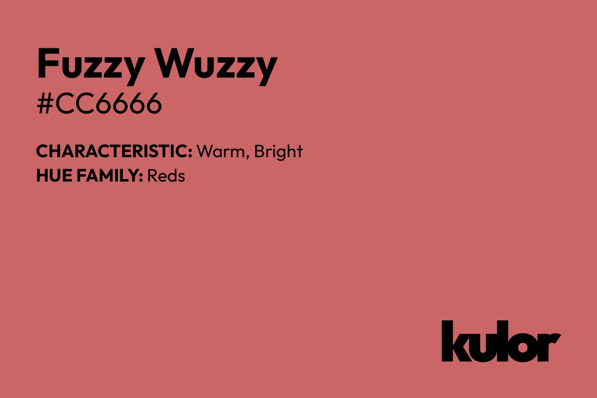 Fuzzy Wuzzy is a color with a HTML hex code of #cc6666.