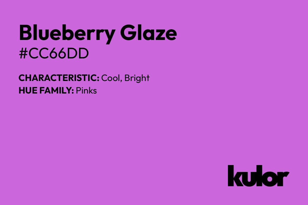 Blueberry Glaze is a color with a HTML hex code of #cc66dd.