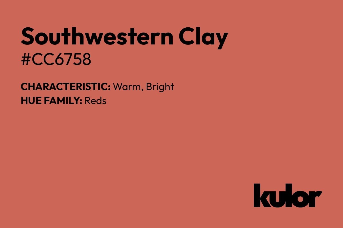 Southwestern Clay is a color with a HTML hex code of #cc6758.