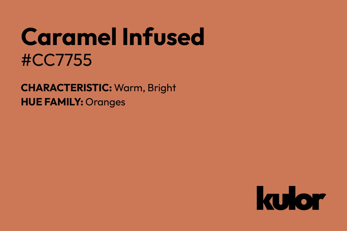 Caramel Infused is a color with a HTML hex code of #cc7755.