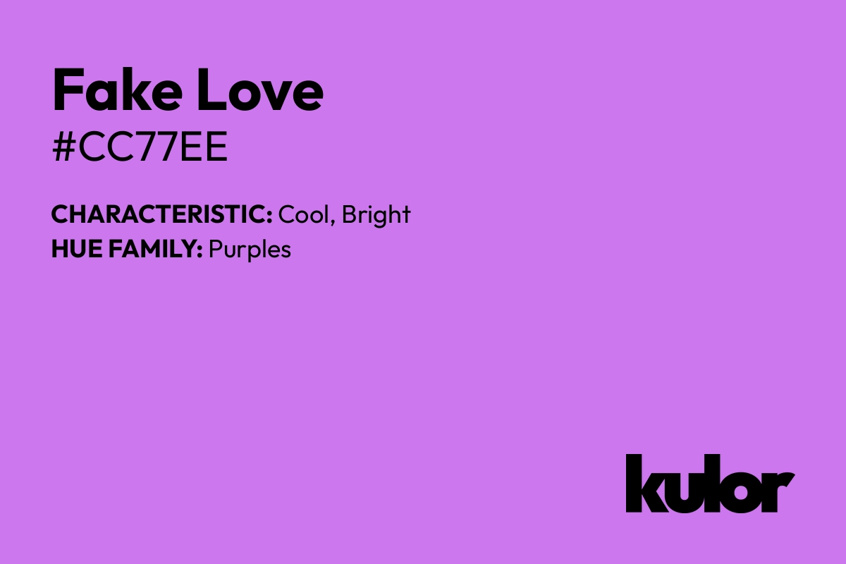 Fake Love is a color with a HTML hex code of #cc77ee.