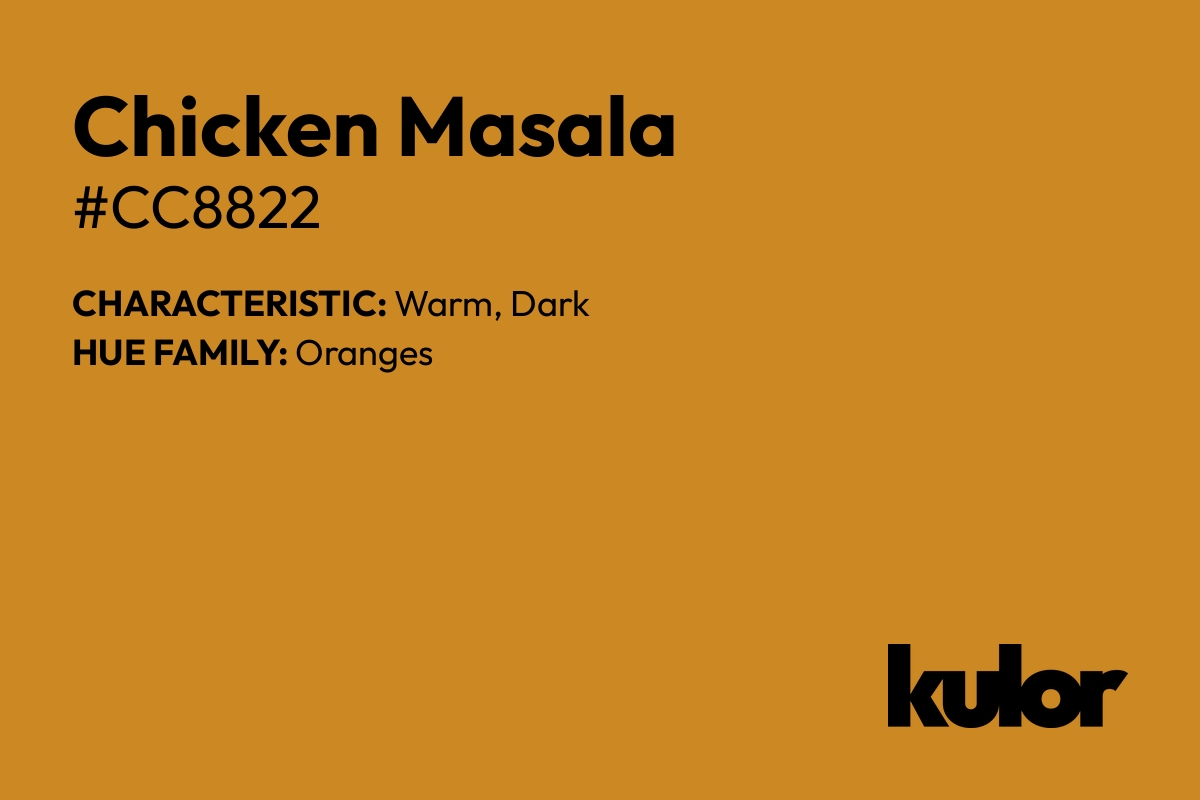 Chicken Masala is a color with a HTML hex code of #cc8822.