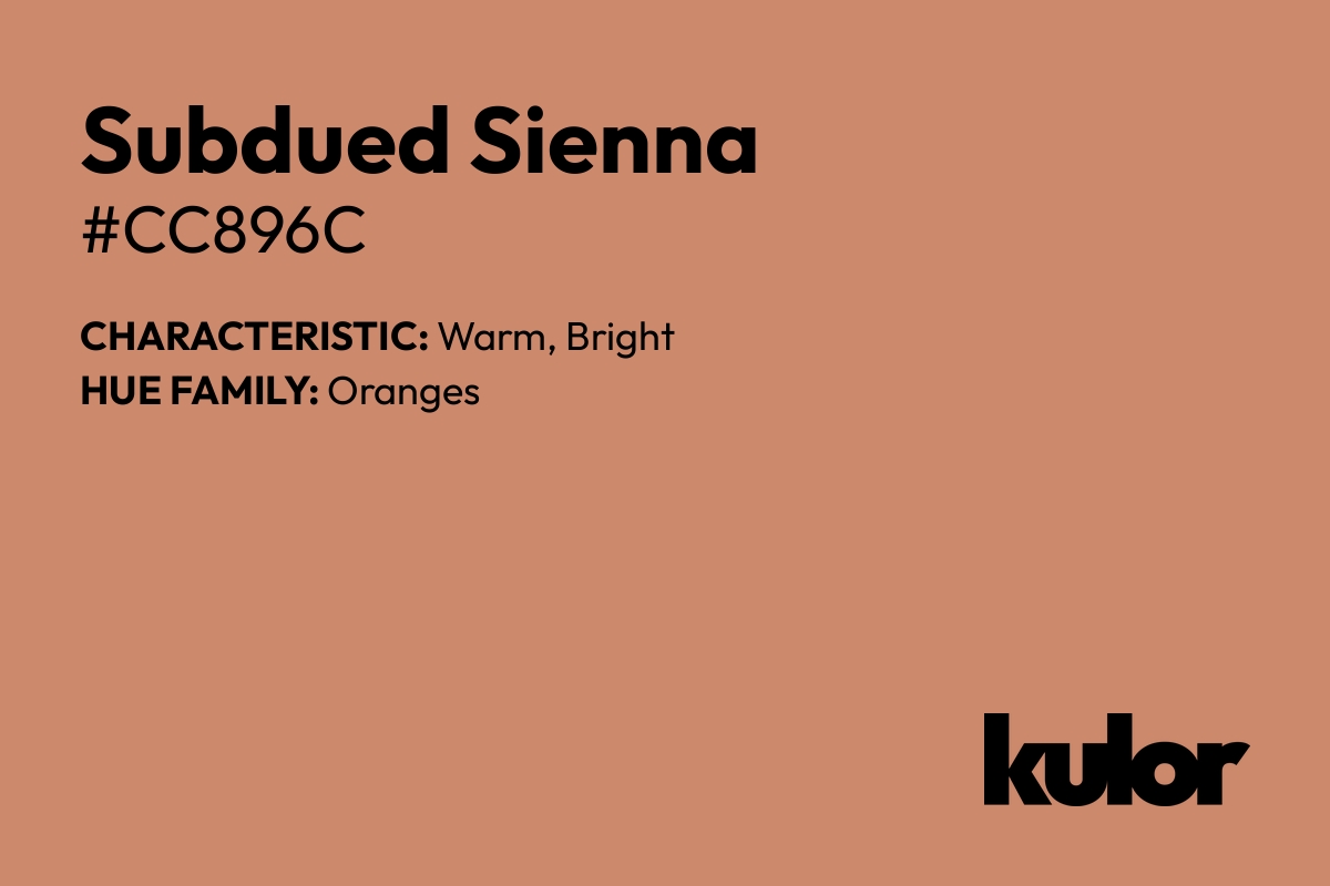 Subdued Sienna is a color with a HTML hex code of #cc896c.