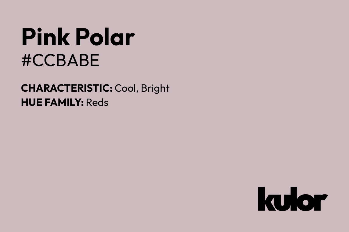 Pink Polar is a color with a HTML hex code of #ccbabe.