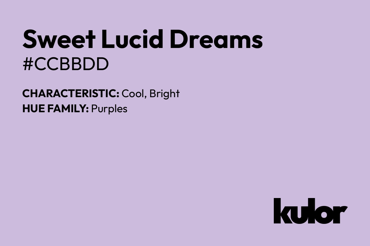 Sweet Lucid Dreams is a color with a HTML hex code of #ccbbdd.