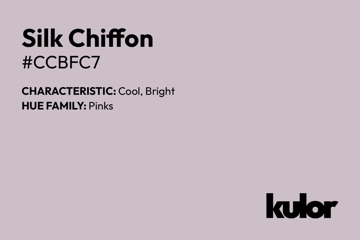 Silk Chiffon is a color with a HTML hex code of #ccbfc7.