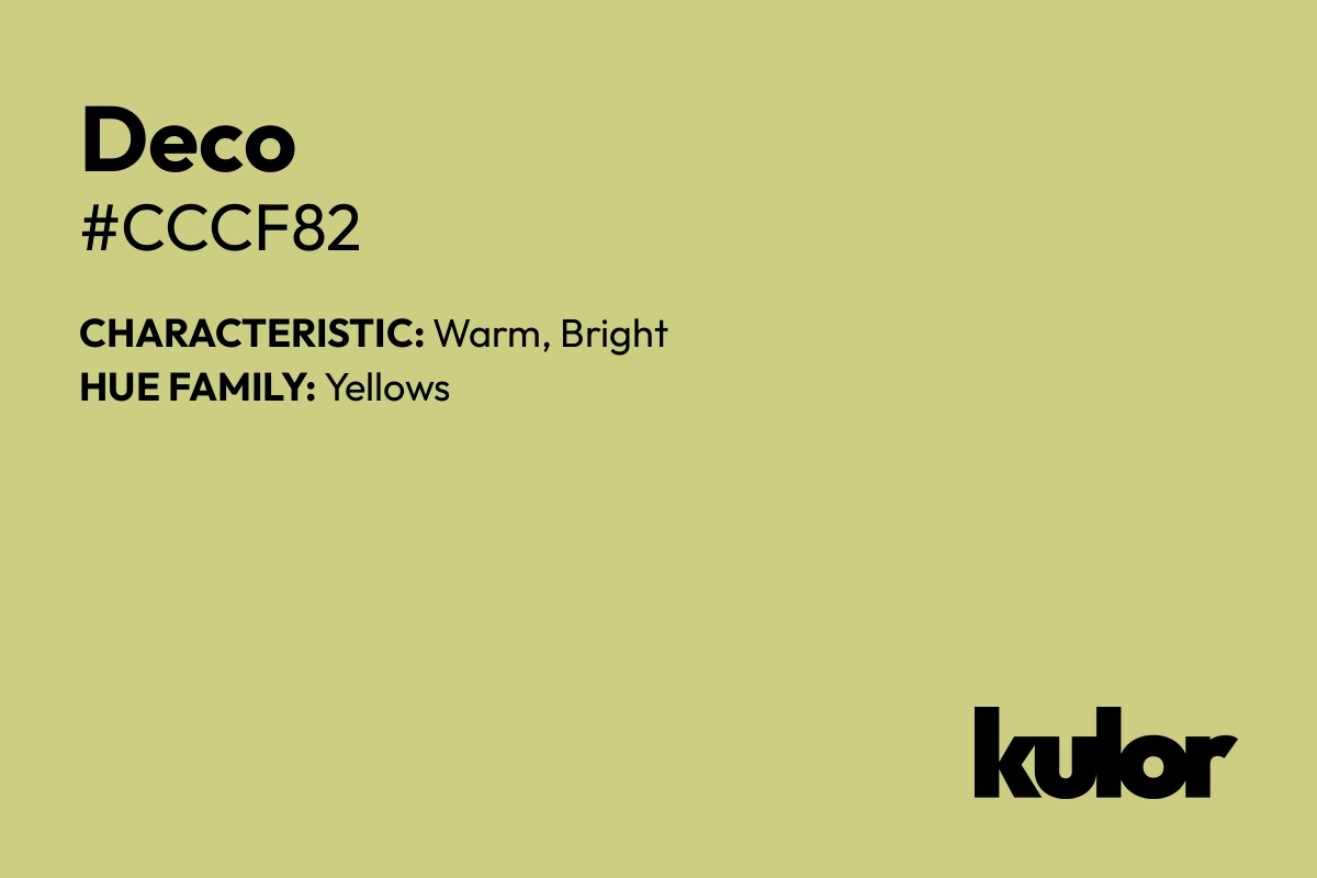 Deco is a color with a HTML hex code of #cccf82.