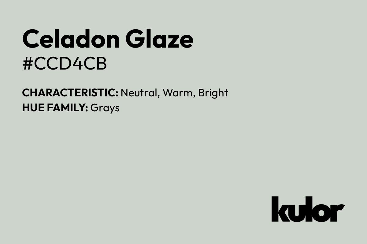 Celadon Glaze is a color with a HTML hex code of #ccd4cb.