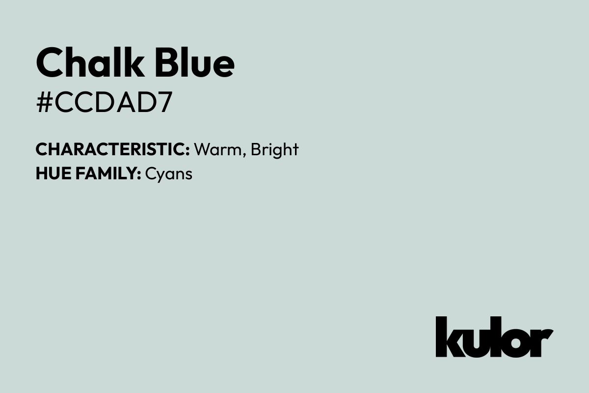 Chalk Blue is a color with a HTML hex code of #ccdad7.