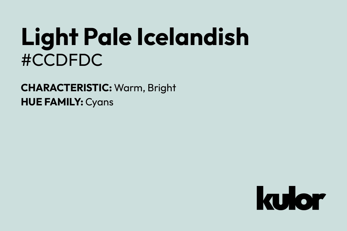 Light Pale Icelandish is a color with a HTML hex code of #ccdfdc.