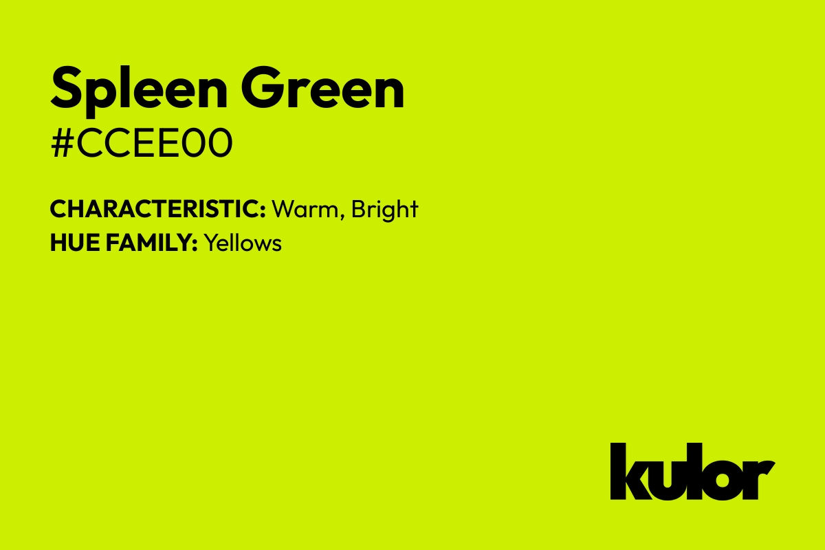 Spleen Green is a color with a HTML hex code of #ccee00.