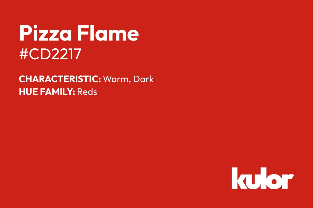 Pizza Flame is a color with a HTML hex code of #cd2217.