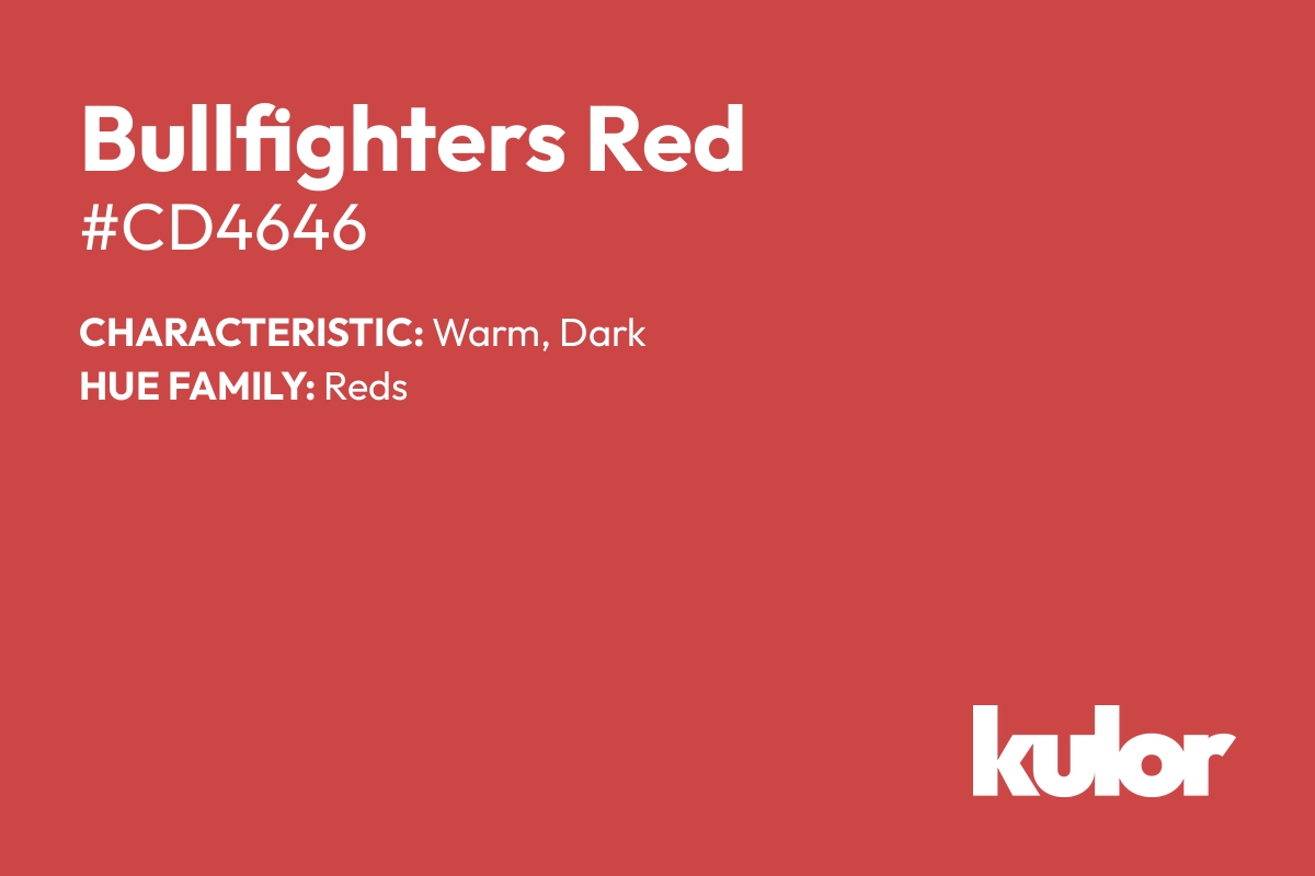 Bullfighters Red is a color with a HTML hex code of #cd4646.