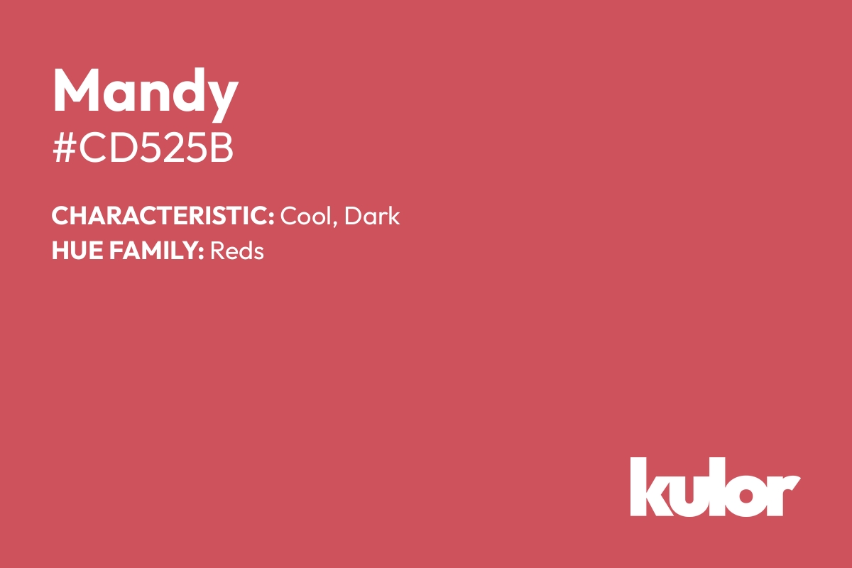 Mandy is a color with a HTML hex code of #cd525b.