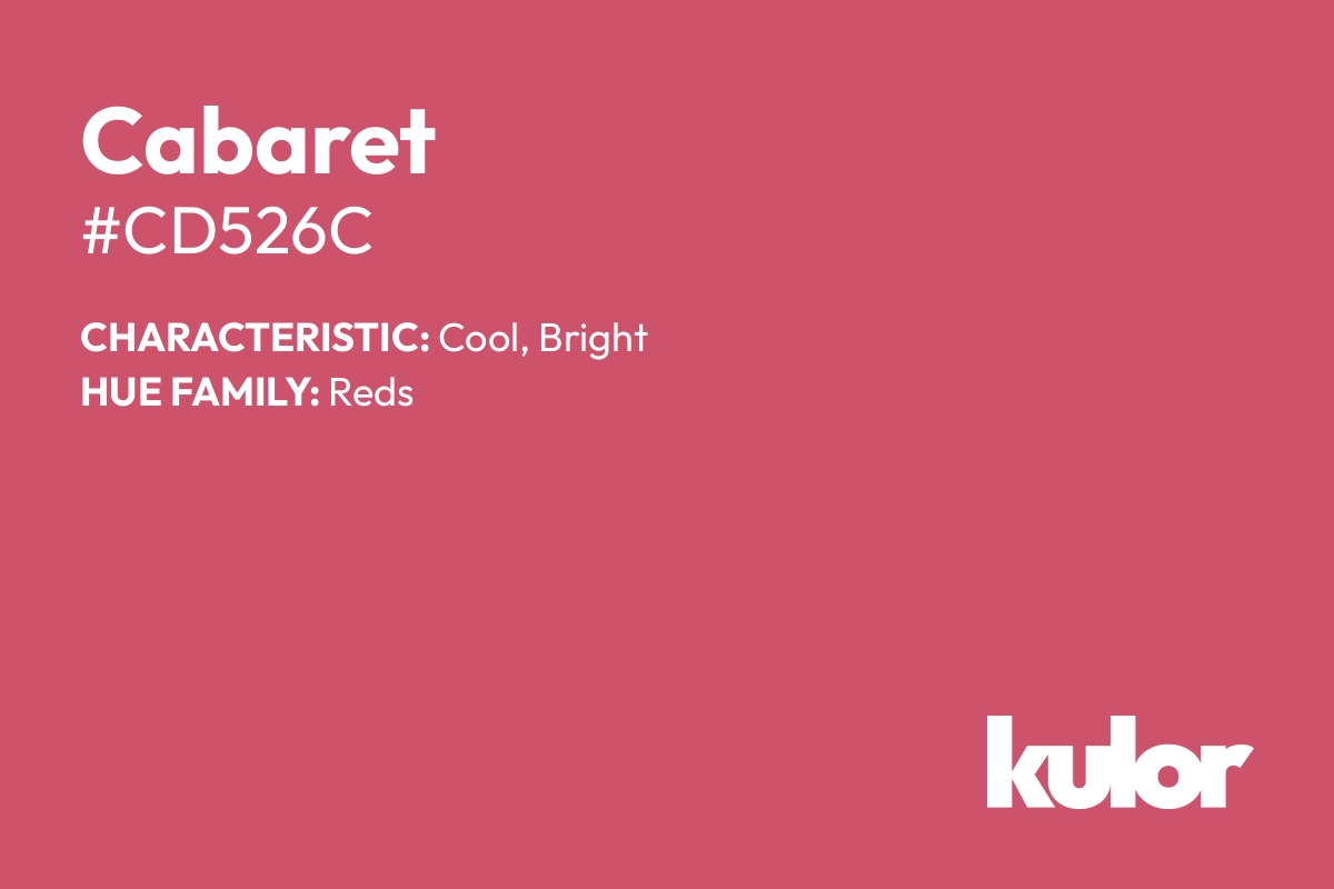 Cabaret is a color with a HTML hex code of #cd526c.