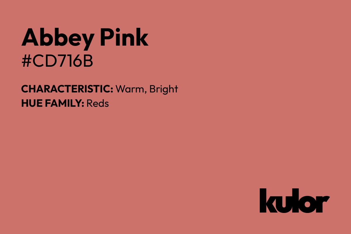 Abbey Pink is a color with a HTML hex code of #cd716b.