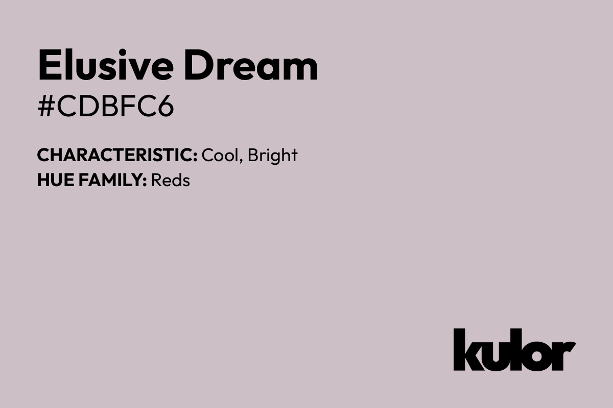 Elusive Dream is a color with a HTML hex code of #cdbfc6.