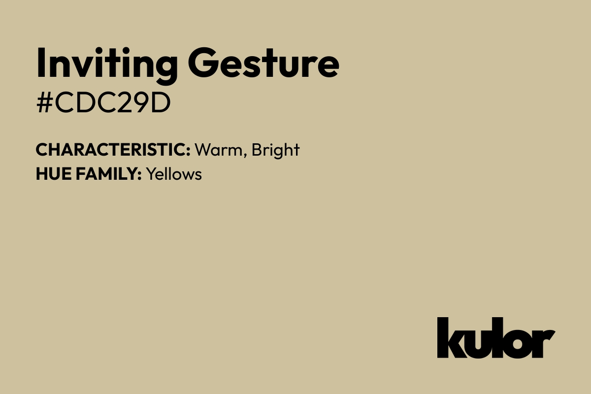 Inviting Gesture is a color with a HTML hex code of #cdc29d.