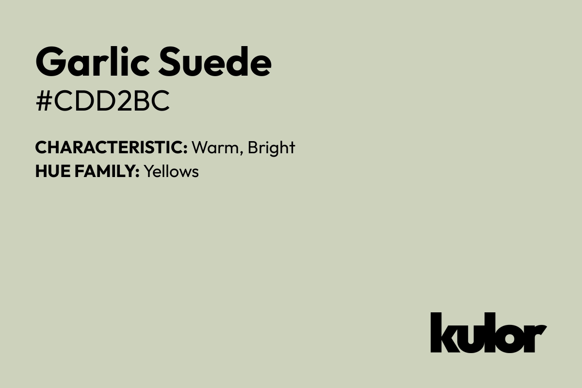 Garlic Suede is a color with a HTML hex code of #cdd2bc.