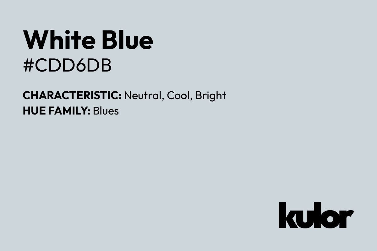 White Blue is a color with a HTML hex code of #cdd6db.