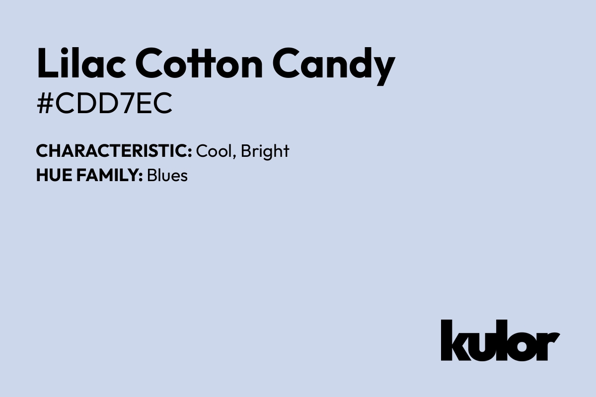 Lilac Cotton Candy is a color with a HTML hex code of #cdd7ec.