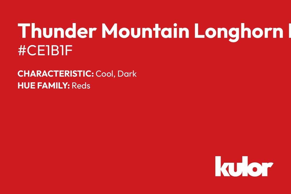 Thunder Mountain Longhorn Pepper is a color with a HTML hex code of #ce1b1f.