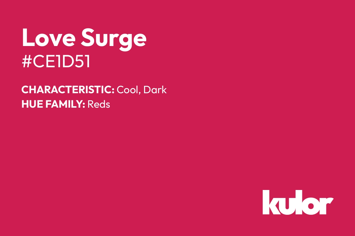 Love Surge is a color with a HTML hex code of #ce1d51.