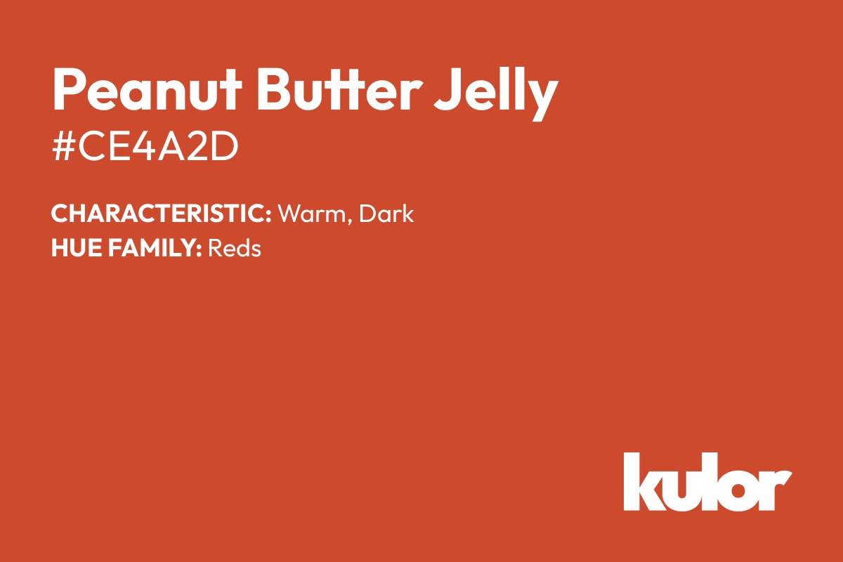 Peanut Butter Jelly is a color with a HTML hex code of #ce4a2d.