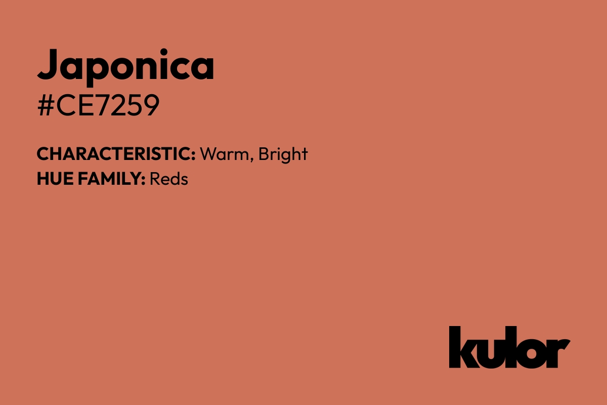 Japonica is a color with a HTML hex code of #ce7259.