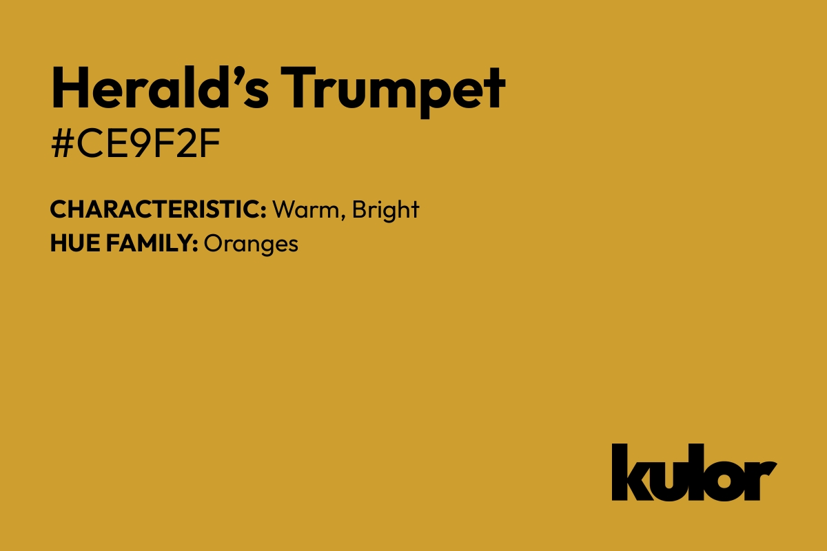 Herald’s Trumpet is a color with a HTML hex code of #ce9f2f.