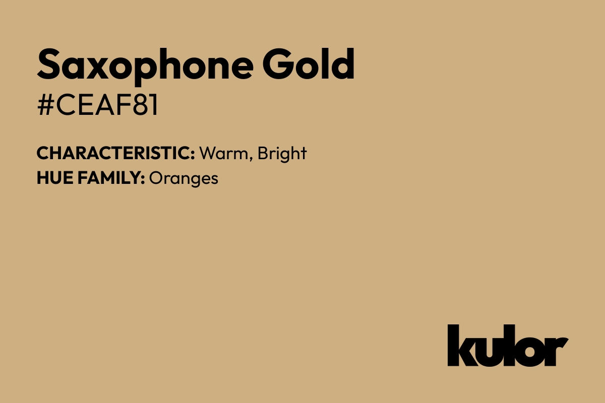 Saxophone Gold is a color with a HTML hex code of #ceaf81.