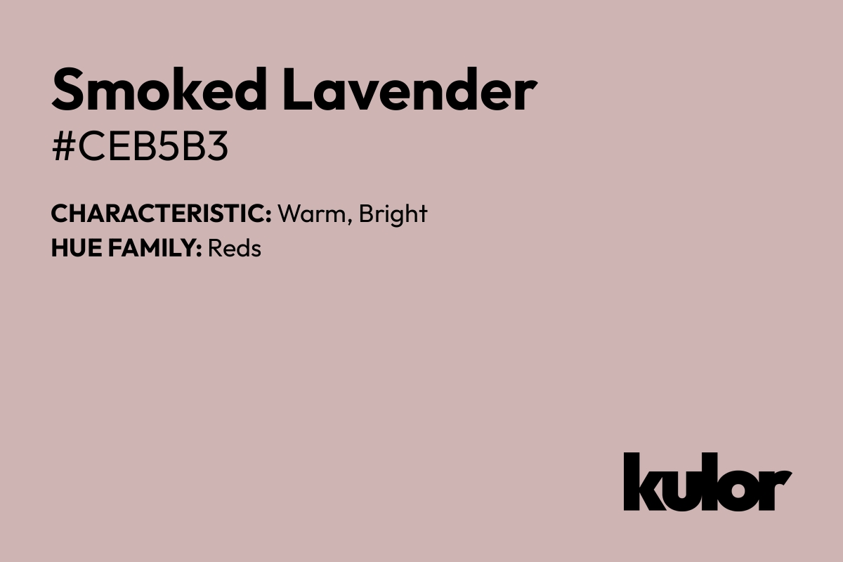 Smoked Lavender is a color with a HTML hex code of #ceb5b3.