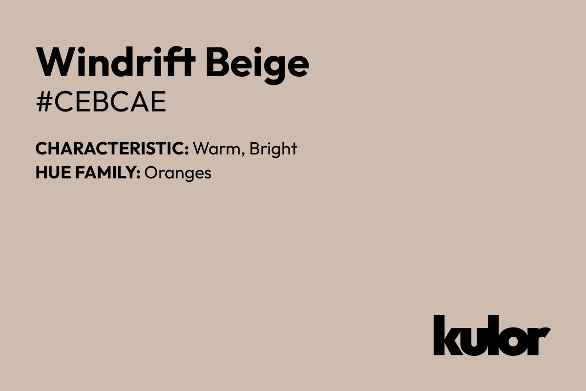 Windrift Beige is a color with a HTML hex code of #cebcae.