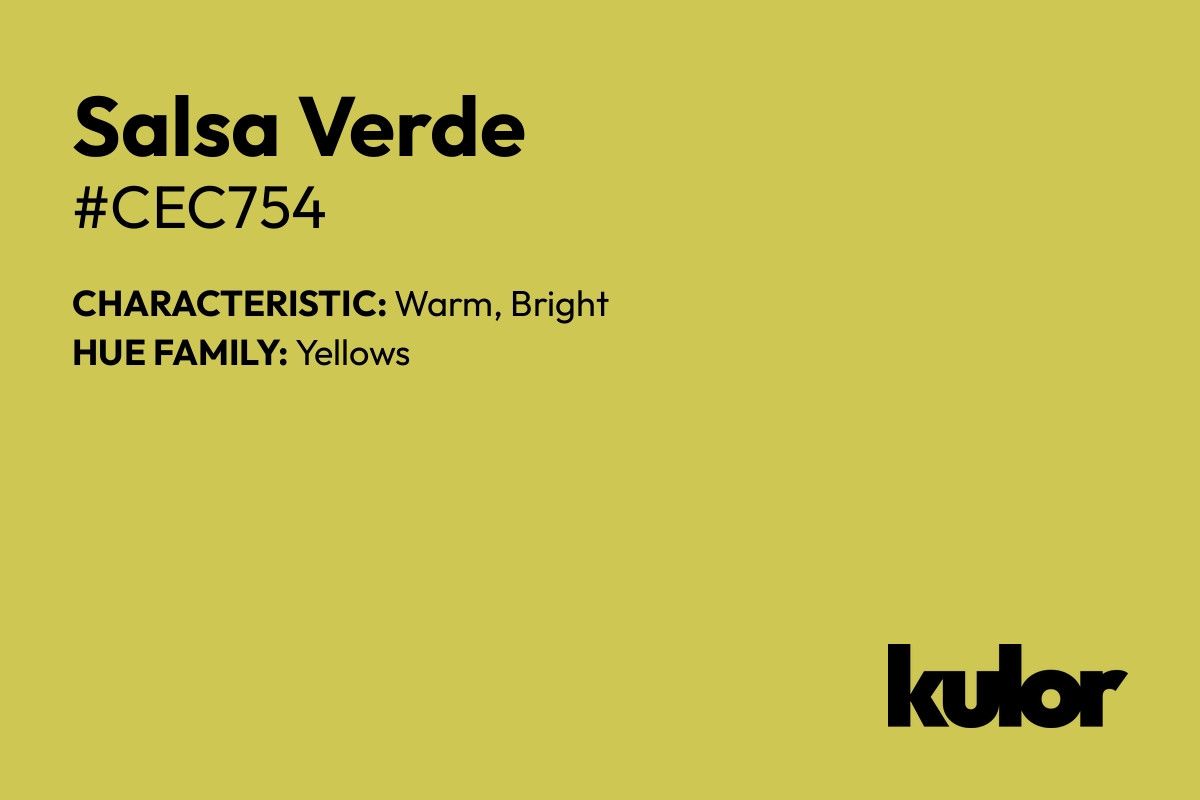 Salsa Verde is a color with a HTML hex code of #cec754.