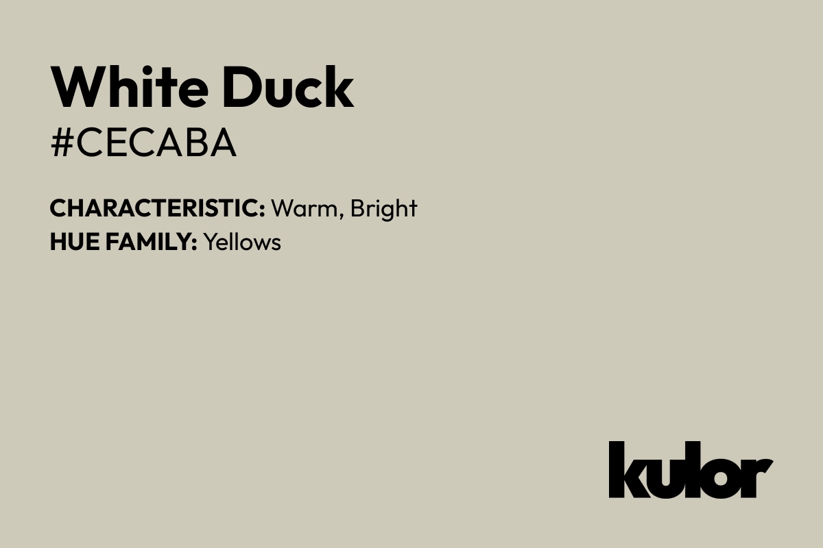 White Duck is a color with a HTML hex code of #cecaba.