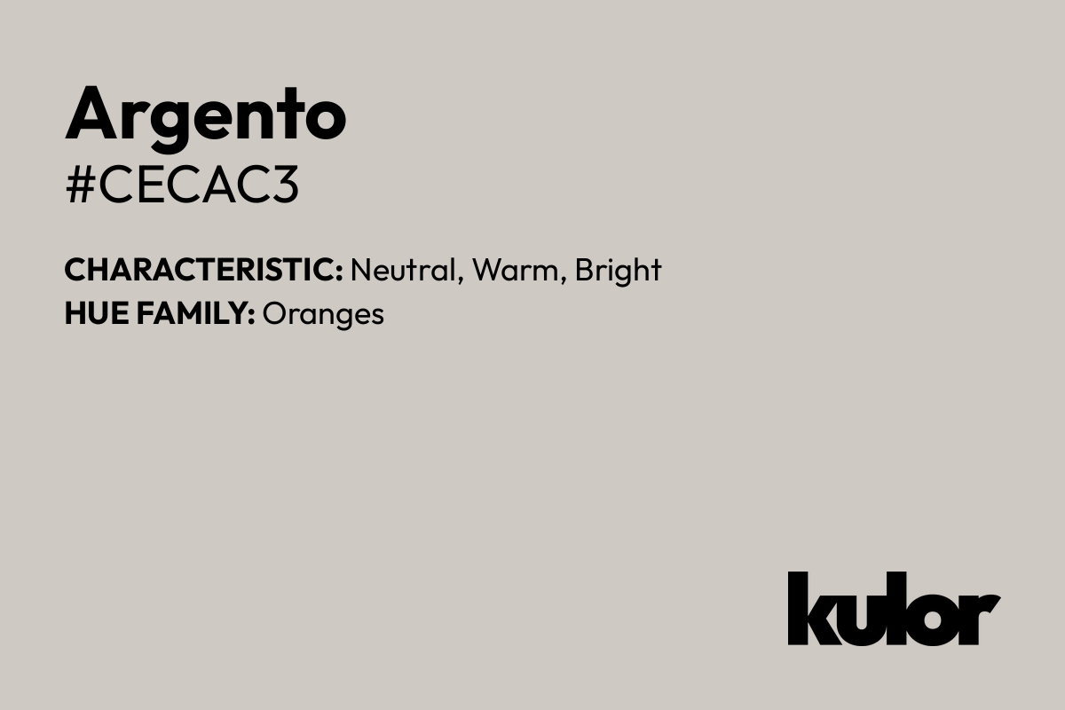 Argento is a color with a HTML hex code of #cecac3.