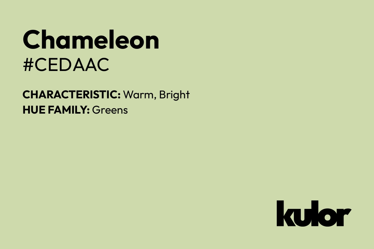 Chameleon is a color with a HTML hex code of #cedaac.