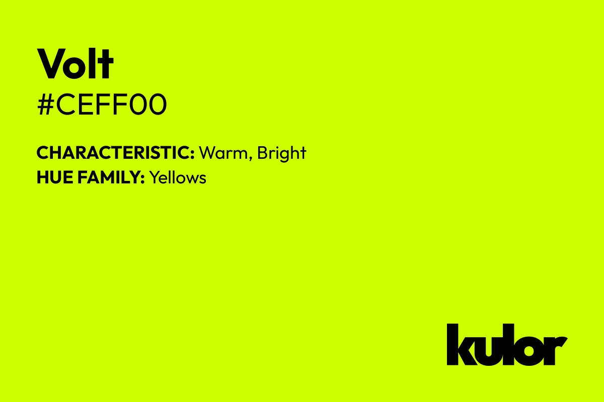 Volt is a color with a HTML hex code of #ceff00.