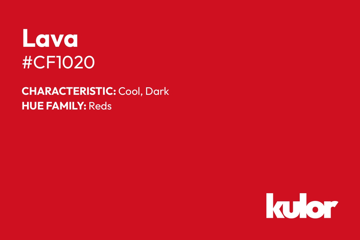 Lava is a color with a HTML hex code of #cf1020.