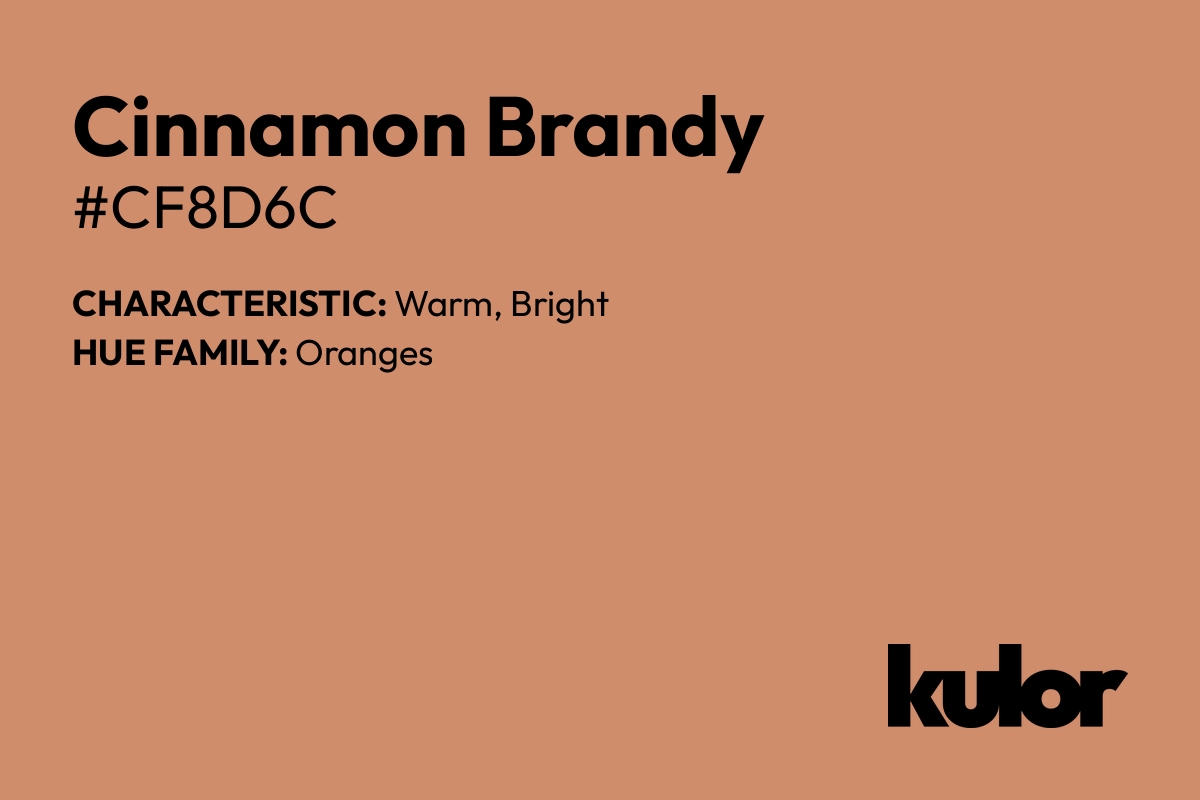 Cinnamon Brandy is a color with a HTML hex code of #cf8d6c.