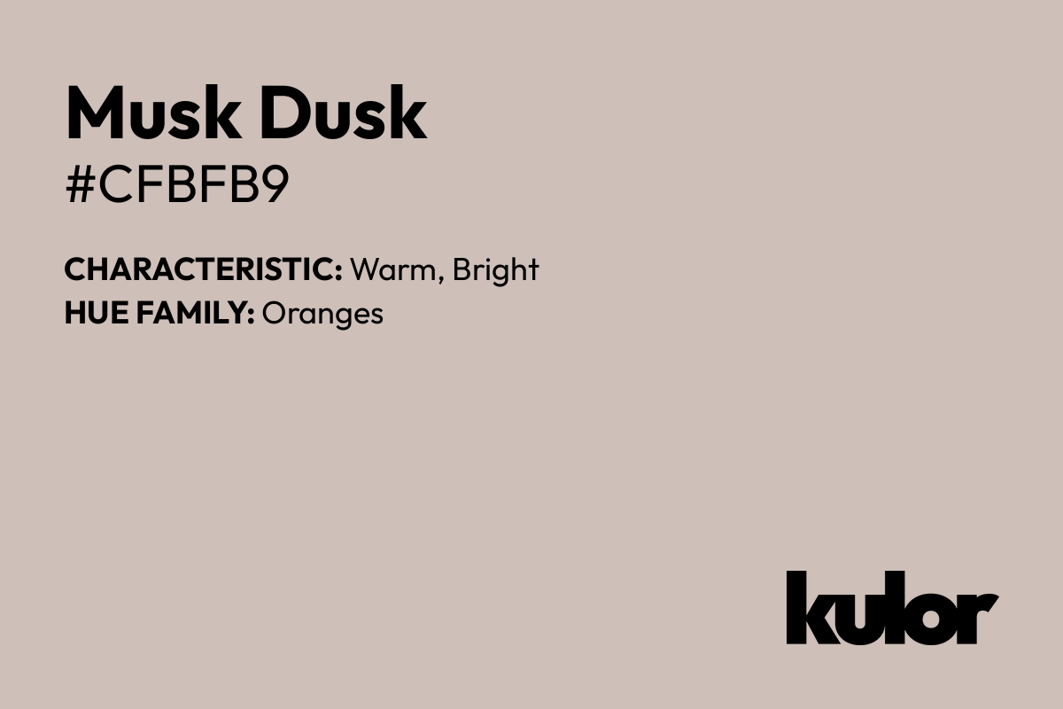 Musk Dusk is a color with a HTML hex code of #cfbfb9.